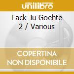 Fack Ju Goehte 2 / Various cd musicale