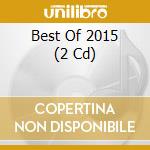 Best Of 2015 (2 Cd) cd