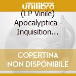 (LP Vinile) Apocalyptica - Inquisition Symphony lp vinile di Apocalyptica