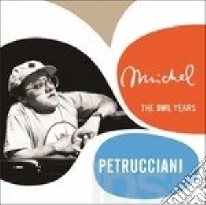 Michel Petrucciani - The Owl Years (5 Cd) cd musicale di Michel Petrucciani