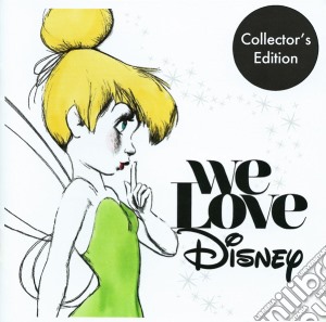 We Love Disney - Collector'S Edition (2 Cd) cd musicale di We Love Disney