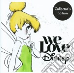 We Love Disney - Collector'S Edition (2 Cd)