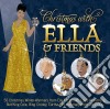 Christmas With Ella & Friends / Various (2 Cd) cd