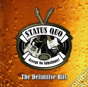 Status Quo - Accept No Substitute The Definitive Hits (3 Cd) cd musicale di Status Quo