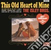 (LP Vinile) Isley Brothers (The) - This Old Heart Of Mine cd