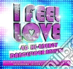 I Feel Love (40 Hi-Energy Dancefloor Anthems) / Various (2 Cd) cd