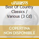 Best Of Country Classics / Various (3 Cd) cd musicale