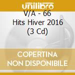 V/A - 66 Hits Hiver 2016 (3 Cd) cd