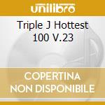 Triple J Hottest 100 V.23 cd musicale