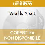 Worlds Apart cd