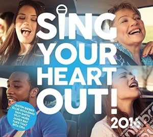 Sing Your Heart Out 2016 / Various (2 Cd) cd musicale di Various Artists