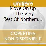 Move On Up - The Very Best Of Northern Soul (2 Lp) cd