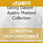 Georg Danzer - Austro Masters Collection cd musicale di Danzer, Georg