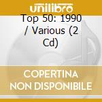 Top 50: 1990 / Various (2 Cd) cd