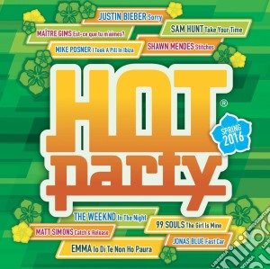 Hot Party Spring 2016 cd musicale