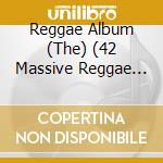 Reggae Album (The) (42 Massive Reggae Anthems) / Various (2 Cd) cd musicale di Umtv
