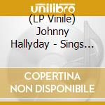 (LP Vinile) Johnny Hallyday - Sings America''S Rocking Hits (Ltd) vinile