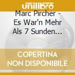 Marc Pircher - Es War'n Mehr Als 7 Sunden (3 Cd)