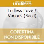 Endless Love / Various (Sacd) cd