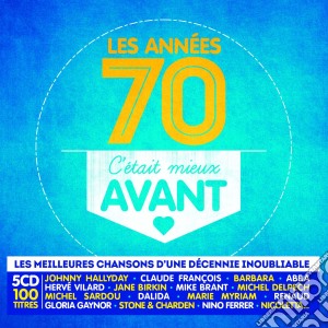 C'Etait Mieux Avant - Les Annees 70 (5 Cd) cd musicale di C'Etait Mieux Avant