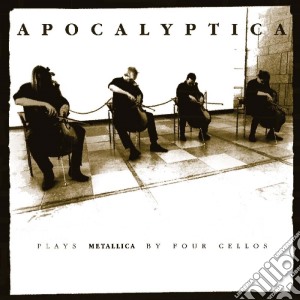 Apocalyptica - Plays Metallica By Four Cellos cd musicale di Apocalyptica