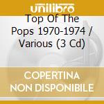 Top Of The Pops 1970-1974 / Various (3 Cd) cd