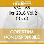V/A - 66 Hits 2016 Vol.2 (3 Cd) cd