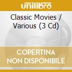 Classic Movies / Various (3 Cd) cd