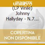 (LP Vinile) Johnny Hallyday - N.7 (Ltd) vinile