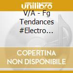 V/A - Fg Tendances #Electro Summer 2016 (2 Cd) cd