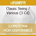Classic Swing / Various (3 Cd) cd