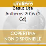 Beaut Ute Anthems 2016 (2 Cd)