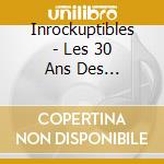 Inrockuptibles - Les 30 Ans Des Inrockuptibles (5 Cd) cd