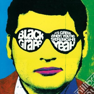 Black Grape - It's Great When You're Straight... Yeah cd musicale di Grape Black