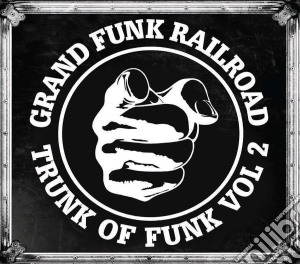 Grand Funk Railroad - Trunk Of Funk Vol. 2 (6 Cd) cd musicale di Grand funk railroad