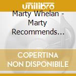 Marty Whelan - Marty Recommends Christmas (2 Lp) cd musicale di Marty Whelan