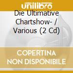 Die Ultimative Chartshow- / Various (2 Cd) cd