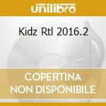 Kidz Rtl 2016.2 cd