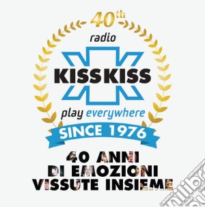 Kiss Kiss 40 Anni Di Emozioni / Various (4 Cd) cd musicale