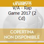 V/A - Rap Game 2017 (2 Cd) cd