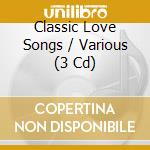 Classic Love Songs / Various (3 Cd) cd