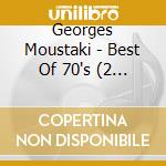 Georges Moustaki - Best Of 70's (2 Cd) cd