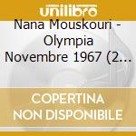 Nana Mouskouri - Olympia Novembre 1967 (2 Cd) cd musicale di Nana Mouskouri