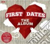 First Dates: The Album / Various (3 Cd) cd