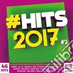 #Hits 2017 #2 (2 Cd) cd