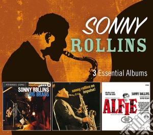 Sonny Rollins - 3 Essential Albums (3 Cd) cd musicale di Sonny Rollins