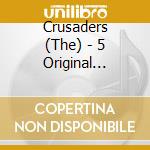 Crusaders (The) - 5 Original Albums (5 Cd)