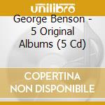 George Benson - 5 Original Albums (5 Cd)