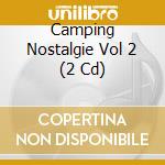 Camping Nostalgie Vol 2 (2 Cd) cd