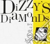 Dizzy Gillespie - Dizzy's Diamonds (3 Cd) cd musicale di Dizzy Gillespie